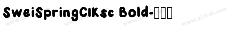 SweiSpringCIKsc Bold字体转换